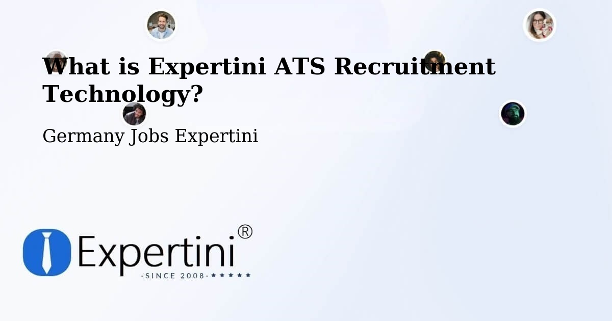 What is Expertini ATS Recruitment Technology? - Germany Jobs Expertini