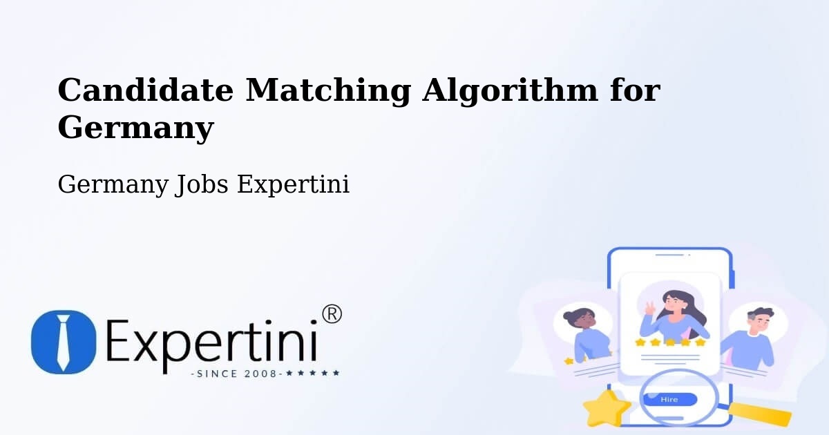 Candidate Matching Algorithm Overview – Dortmund - Germany Jobs Expertini