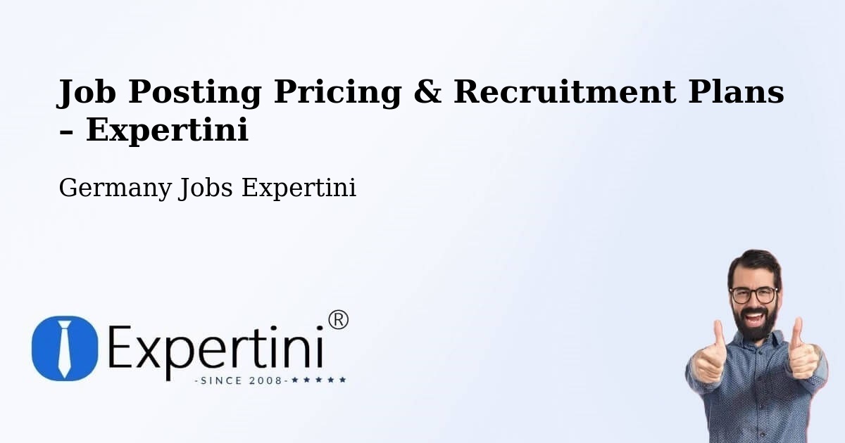 Job Posting Pricing & Recruitment Plans – Dortmund - Dortmund, Germany Jobs Expertini